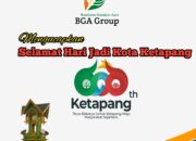 BGA Group: Selamat Hari Jadi Kota Ketapang 606