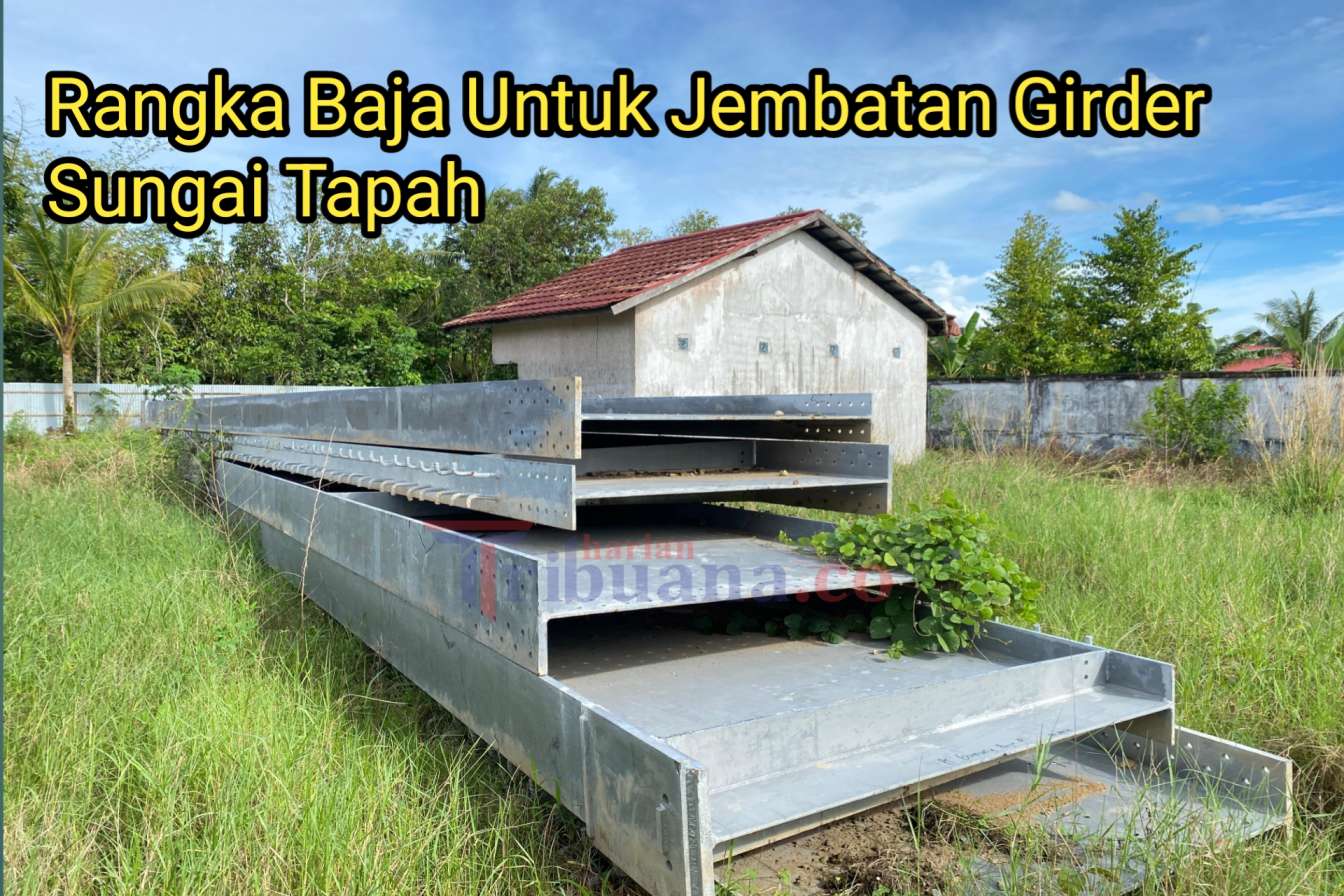 Keterangan poto : Kerangka baja jembatan sungai tapah